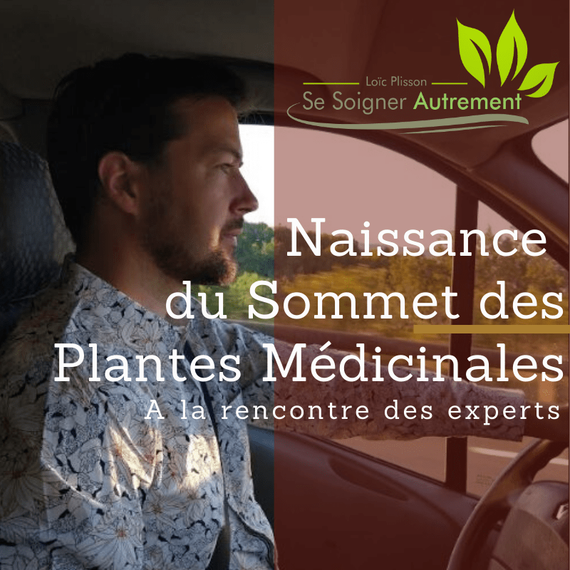 La naissance du Sommet des Plantes Médicinales
