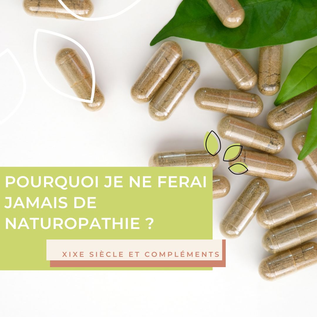 Pourquoi je ne ferai jamais de naturopathie ?