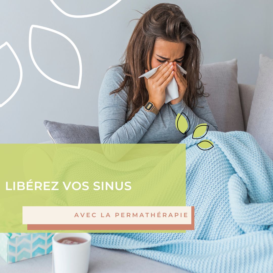 Libérer naturellement ses sinus bouchés grâce à la permathérapie et au Système Tenségral