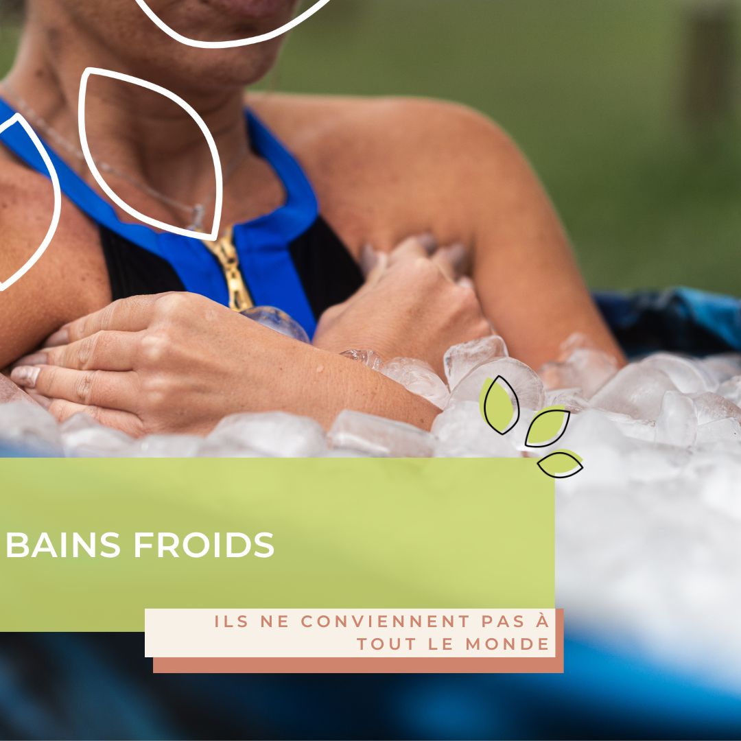 Bains froids : ils ne conviennent pas à tout le monde
