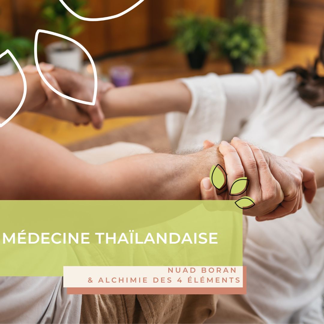 Médecine thaïlandaise : Nuad Boran & alchimie des 4 éléments