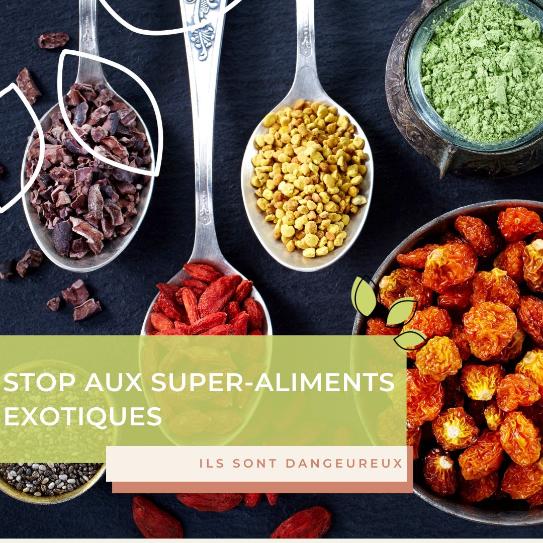 Stop aux super-aliments exotiques